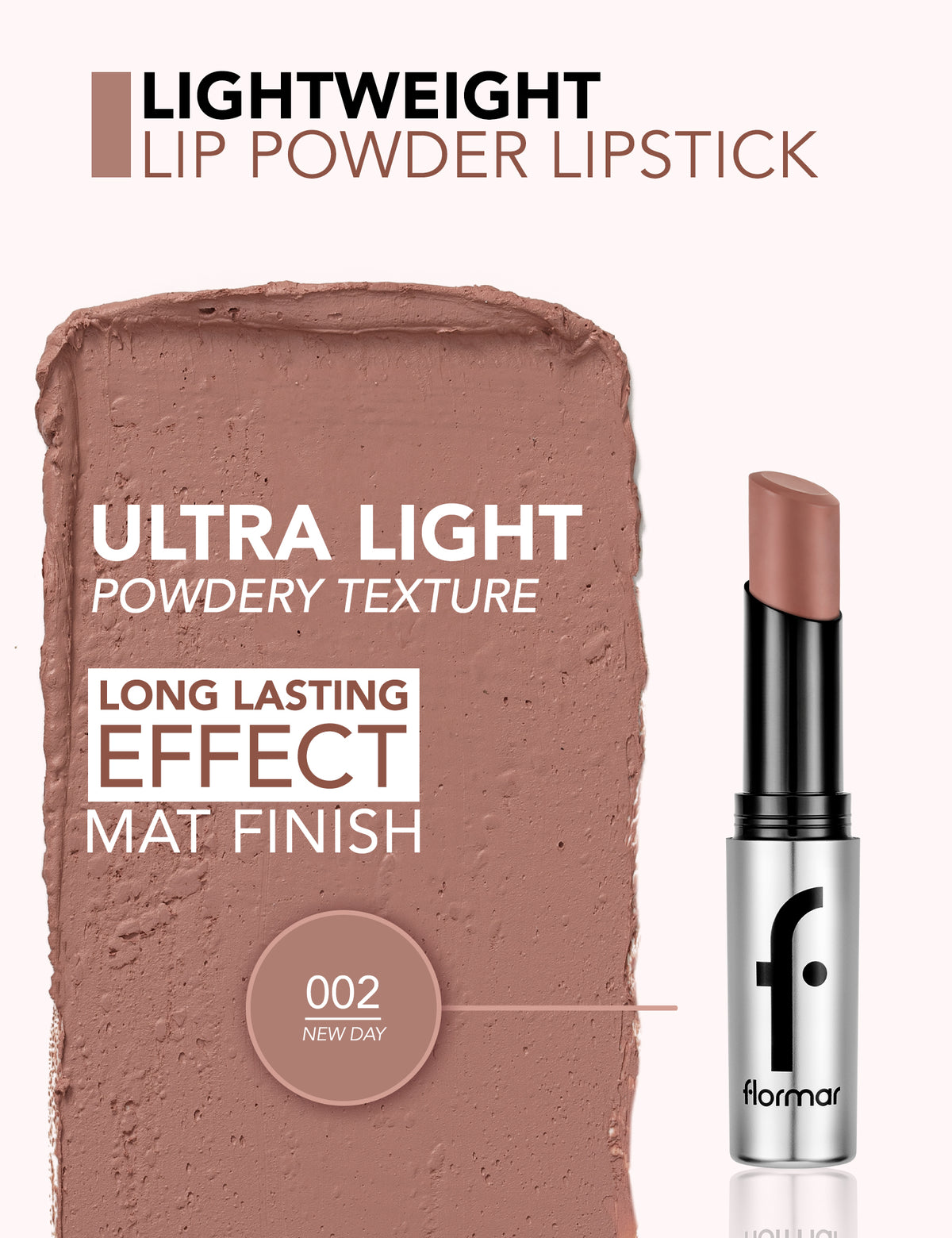 Flormar Creamy Lipstick Lightweight 3.0g - 002